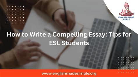 How to Write a Compelling Essay: Engaging Tips and Techniques for Your Story